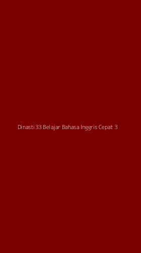 Tampilan Antarmuka Aplikasi Dinasti33 Belajar Bahasa Inggris Cepat - 3