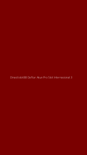 Tampilan Antarmuka Aplikasi Dinastislot88 Daftar Akun Pro Slot Internasional - 3