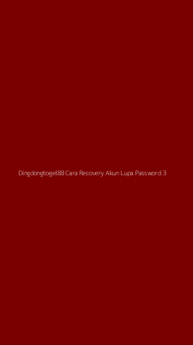 Tampilan Antarmuka Aplikasi Dingdongtogel88 Cara Recovery Akun Lupa Password - 3