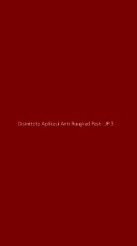 Tampilan Antarmuka Aplikasi Disinitoto Aplikasi Anti Rungkad Pasti Jp - 3