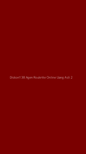 Tampilan Antarmuka Aplikasi Diskon138 Agen Roulette Online Uang Asli - 2