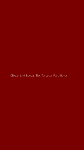 Tampilan Antarmuka Aplikasi Ditogel Link Bandar Slot Terbesar Pasti Bayar - 1