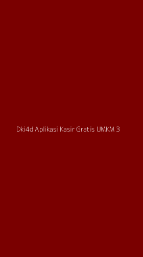 Tampilan Antarmuka Aplikasi Dki4d Aplikasi Kasir Gratis Umkm - 3