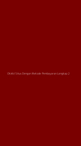Tampilan Antarmuka Aplikasi Dki4d Situs Dengan Metode Pembayaran Lengkap - 2