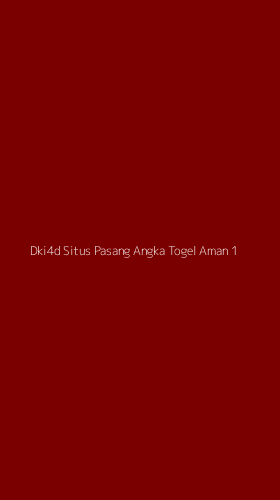 Tampilan Antarmuka Aplikasi Dki4d Situs Pasang Angka Togel Aman - 1