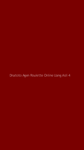 Tampilan Antarmuka Aplikasi Dnatoto Agen Roulette Online Uang Asli - 4