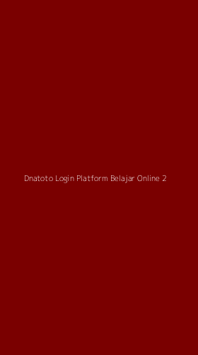 Tampilan Antarmuka Aplikasi Dnatoto Login Platform Belajar Online - 2