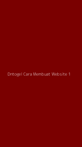 Tampilan Antarmuka Aplikasi Dntogel Cara Membuat Website - 1