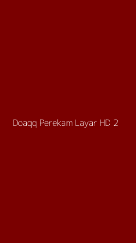 Tampilan Antarmuka Aplikasi Doaqq Perekam Layar Hd - 2