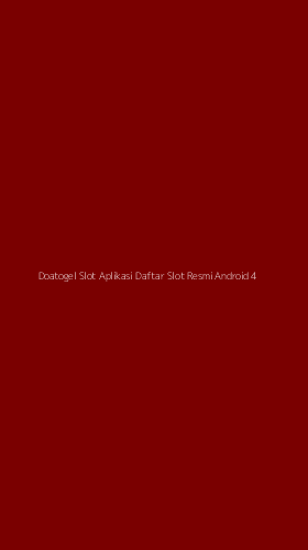 Tampilan Antarmuka Aplikasi Doatogel Slot Aplikasi Daftar Slot Resmi Android - 4