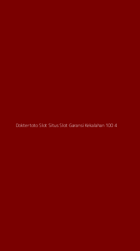 Tampilan Antarmuka Aplikasi Doktertoto Slot Situs Slot Garansi Kekalahan 100 - 4