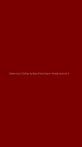 Tampilan Antarmuka Aplikasi Doktertoto2 Daftar Aplikasi Portal Game Terbaik Android - 3