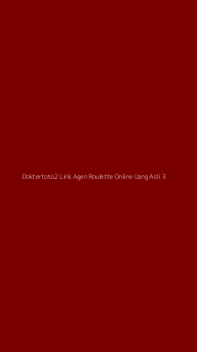Tampilan Antarmuka Aplikasi Doktertoto2 Link Agen Roulette Online Uang Asli - 3