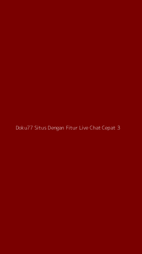 Tampilan Antarmuka Aplikasi Doku77 Situs Dengan Fitur Live Chat Cepat - 3