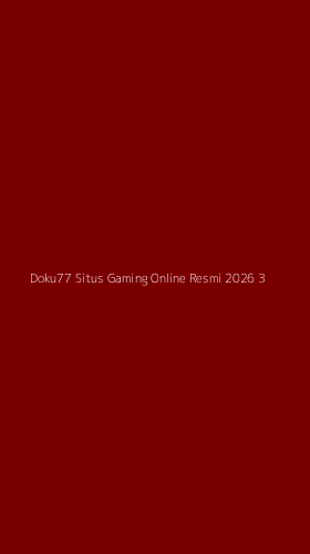 Tampilan Antarmuka Aplikasi Doku77 Situs Gaming Online Resmi 2026 - 3