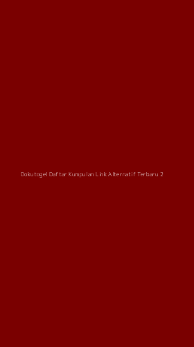 Tampilan Antarmuka Aplikasi Dokutogel Daftar Kumpulan Link Alternatif Terbaru - 2