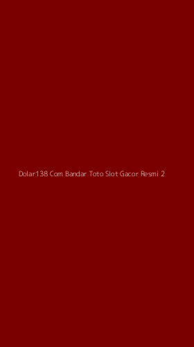 Tampilan Antarmuka Aplikasi Dolar138 Com Bandar Toto Slot Gacor Resmi - 2