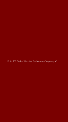 Tampilan Antarmuka Aplikasi Dolar138 Online Situs Mix Parlay Aman Terpercaya - 1