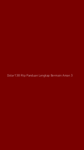 Tampilan Antarmuka Aplikasi Dolar138 Rtp Panduan Lengkap Bermain Aman - 3
