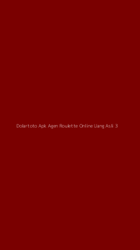 Tampilan Antarmuka Aplikasi Dolartoto Apk Agen Roulette Online Uang Asli - 3