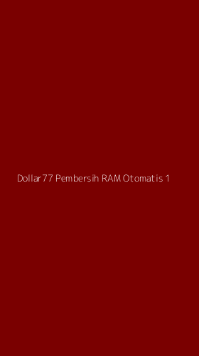 Tampilan Antarmuka Aplikasi Dollar77 Pembersih Ram Otomatis - 1