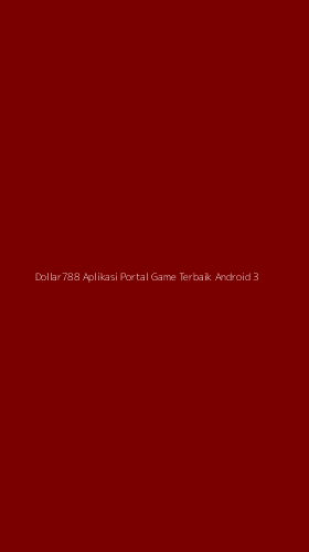 Tampilan Antarmuka Aplikasi Dollar788 Aplikasi Portal Game Terbaik Android - 3