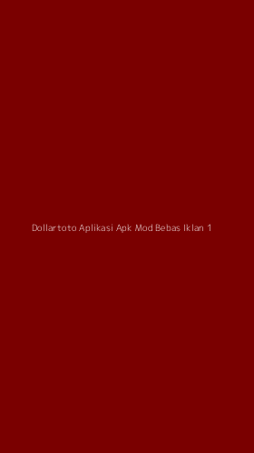 Tampilan Antarmuka Aplikasi Dollartoto Aplikasi Apk Mod Bebas Iklan - 1
