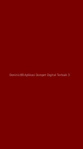 Tampilan Antarmuka Aplikasi Dominic88 Aplikasi Dompet Digital Terbaik - 3