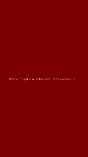 Tampilan Antarmuka Aplikasi Dompet77 Aplikasi Portal Game Terbaik Android - 2