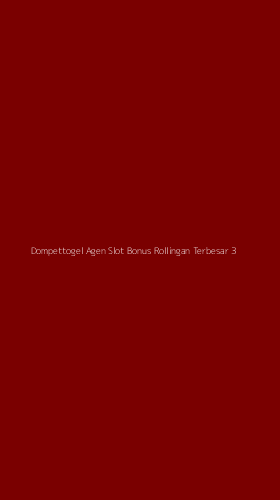Tampilan Antarmuka Aplikasi Dompettogel Agen Slot Bonus Rollingan Terbesar - 3