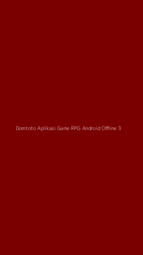 Tampilan Antarmuka Aplikasi Domtoto Aplikasi Game Rpg Android Offline - 3