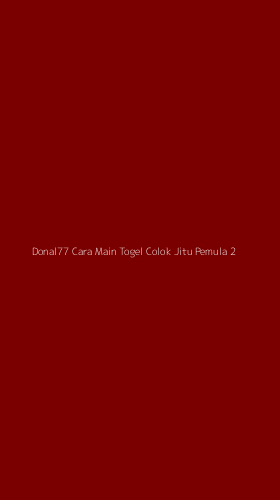 Tampilan Antarmuka Aplikasi Donal77 Cara Main Togel Colok Jitu Pemula - 2