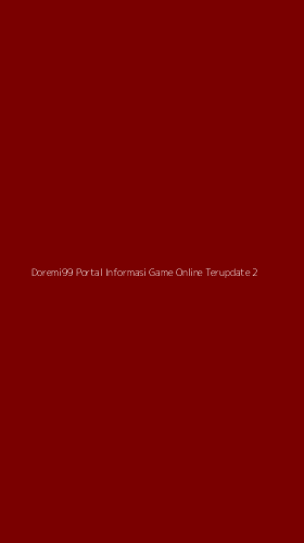 Tampilan Antarmuka Aplikasi Doremi99 Portal Informasi Game Online Terupdate - 2