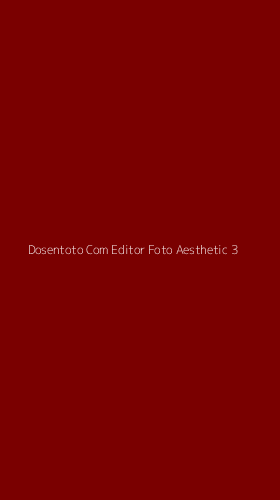 Tampilan Antarmuka Aplikasi Dosentoto Com Editor Foto Aesthetic - 3