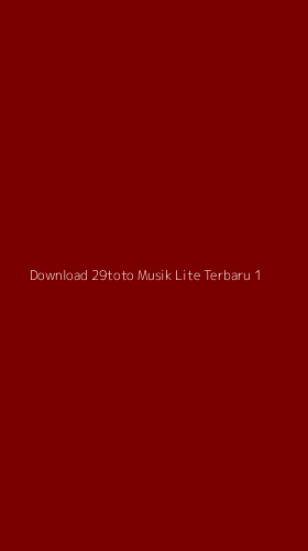 Tampilan Antarmuka Aplikasi Download 29toto Musik Lite Terbaru - 1