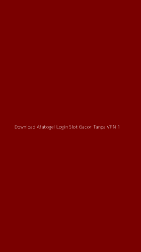 Tampilan Antarmuka Aplikasi Download Afatogel Login Slot Gacor Tanpa Vpn - 1