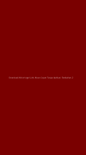 Tampilan Antarmuka Aplikasi Download Aktortogel Link Akses Cepat Tanpa Aplikasi Tambahan - 2