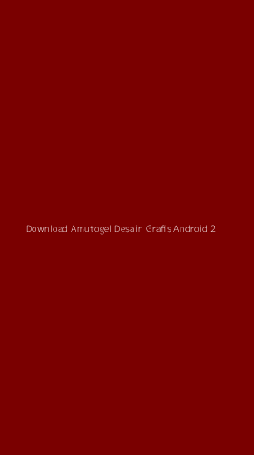 Tampilan Antarmuka Aplikasi Download Amutogel Desain Grafis Android - 2