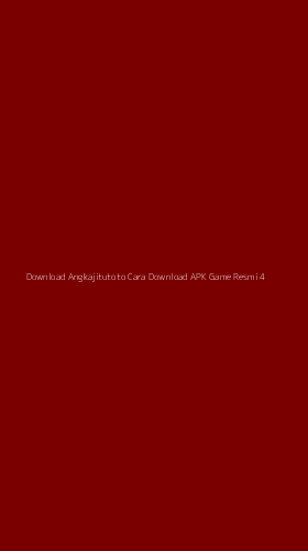 Tampilan Antarmuka Aplikasi Download Angkajitutoto Cara Download Apk Game Resmi - 4