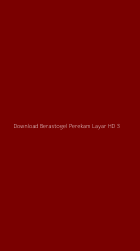 Tampilan Antarmuka Aplikasi Download Berastogel Perekam Layar Hd - 3