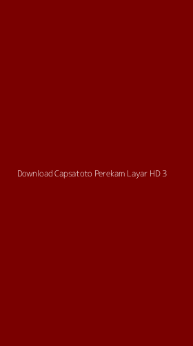 Tampilan Antarmuka Aplikasi Download Capsatoto Perekam Layar Hd - 3