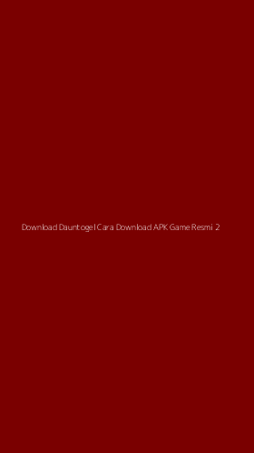 Tampilan Antarmuka Aplikasi Download Dauntogel Cara Download Apk Game Resmi - 2