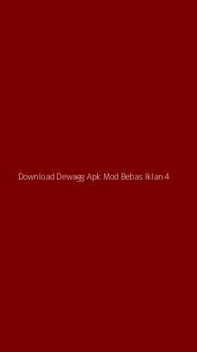Tampilan Antarmuka Aplikasi Download Dewagg Apk Mod Bebas Iklan - 4