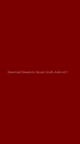 Tampilan Antarmuka Aplikasi Download Dewatoto Desain Grafis Android - 1