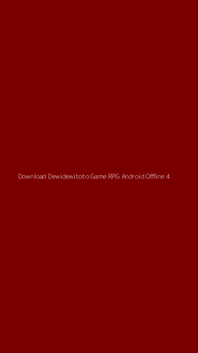 Tampilan Antarmuka Aplikasi Download Dewidewitoto Game Rpg Android Offline - 4
