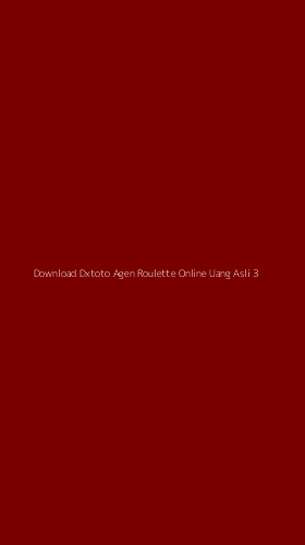 Tampilan Antarmuka Aplikasi Download Dxtoto Agen Roulette Online Uang Asli - 3