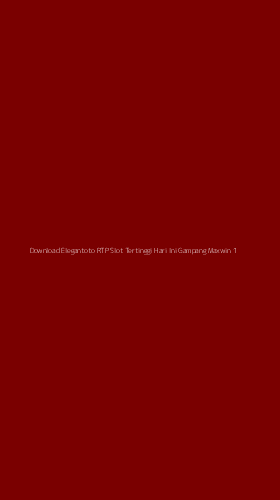 Tampilan Antarmuka Aplikasi Download Elegantoto Rtp Slot Tertinggi Hari Ini Gampang Maxwin - 1