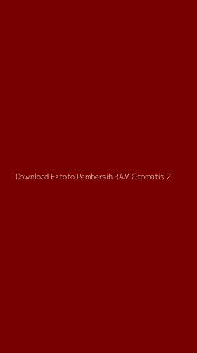 Tampilan Antarmuka Aplikasi Download Eztoto Pembersih Ram Otomatis - 2