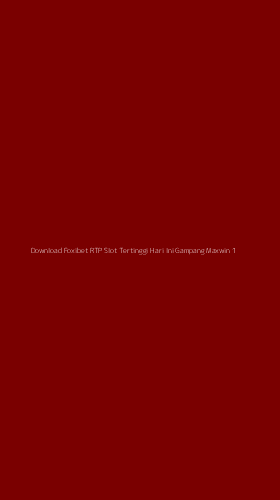 Tampilan Antarmuka Aplikasi Download Foxibet Rtp Slot Tertinggi Hari Ini Gampang Maxwin - 1
