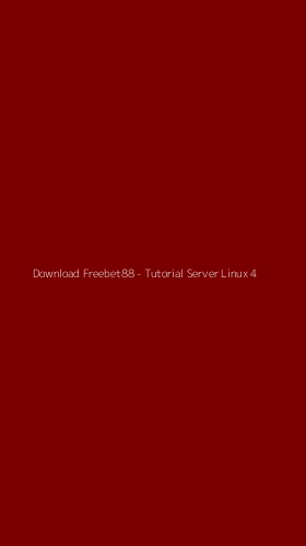Tampilan Antarmuka Aplikasi Download Freebet88 - Tutorial Server Linux - 4